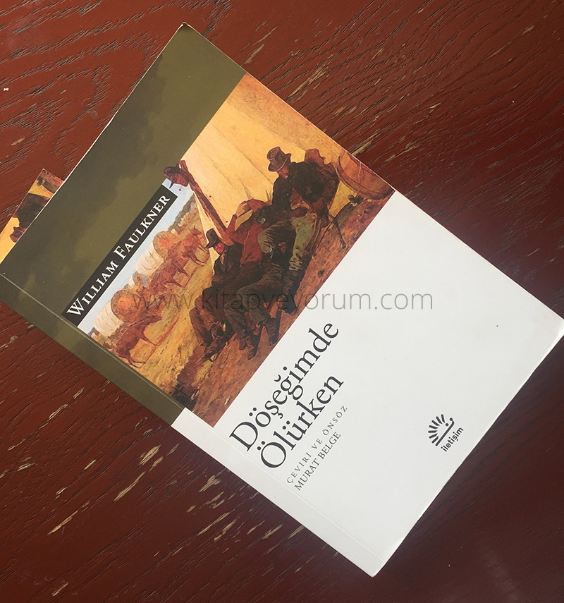 Döşeğimde Ölürken - William Faulkner