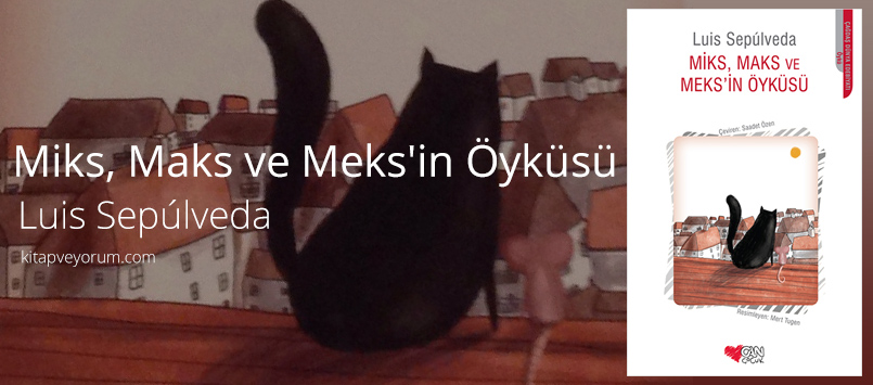 miks-maks-ve-meksin-oykusu-luis-sepulveda