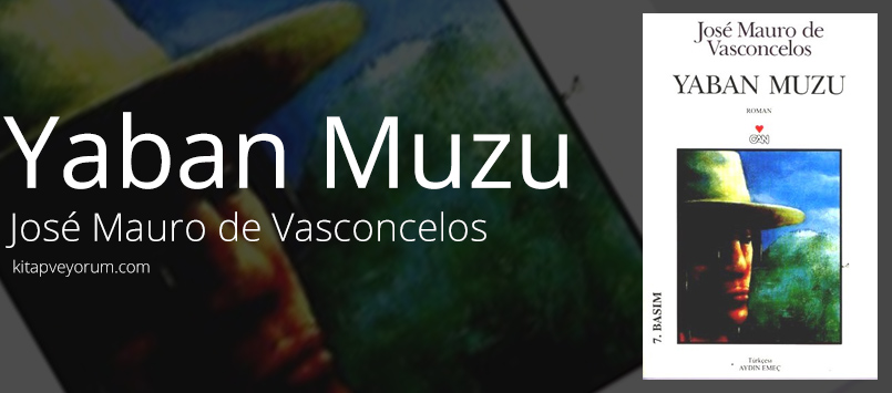 Yaban Muzu - José Mauro de Vasconcelos