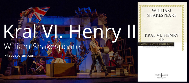 Kral VI. Henry II – William Shakespeare